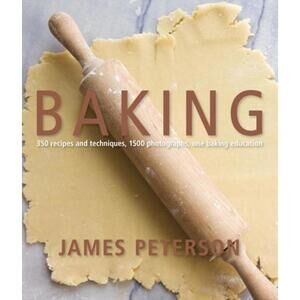 Baking by James Peterson – 350 Recipes & Techniques, 1500 Photos, Complete Bakin